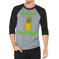 You Know Thats Right Girl 3/4 Sleeve Shirt | Artistshot