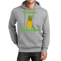 You Know Thats Right Girl Unisex Hoodie | Artistshot