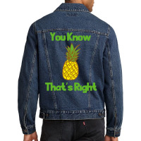 You Know Thats Right Girl Men Denim Jacket | Artistshot