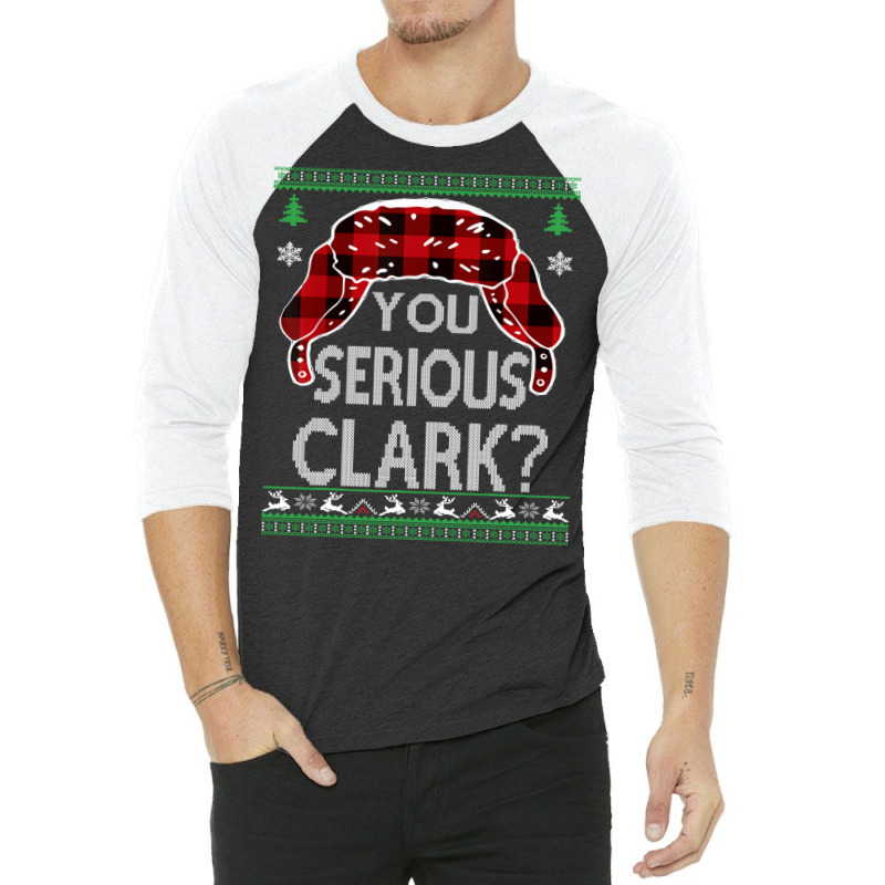 You Serious Clark Ugly Christmas Sweater Boy 3/4 Sleeve Shirt | Artistshot