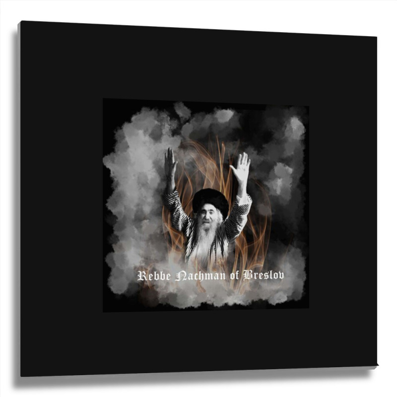 Rebbe Nachman Of Breslov Poster Metal Print Square | Artistshot