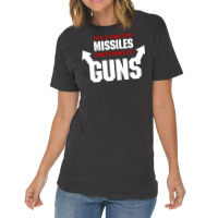 Too Close For Missiles Switching To Guns Quote Vintage T-shirt | Artistshot