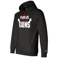 Too Close For Missiles Switching To Guns Quote Champion Hoodie | Artistshot