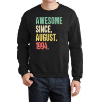 25th 1994 Birthday Awesome August Crewneck Sweatshirt | Artistshot