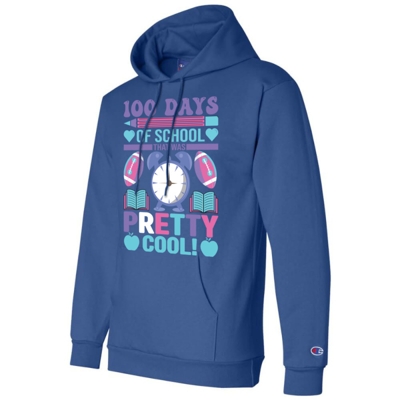 100 Days Of School That Was Pretty Cool Travel Champion Hoodie by jhanasuttal | Artistshot