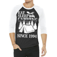 25th Birthday Eat Sleep Camping Camper 3/4 Sleeve Shirt | Artistshot