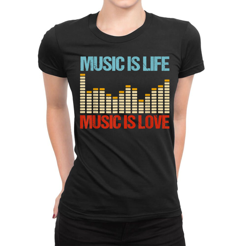 Music Is Life Music Is Love Equalizer Spectrum Analyzer T Shirt Ladies Fitted T-Shirt by araceliphexy | Artistshot