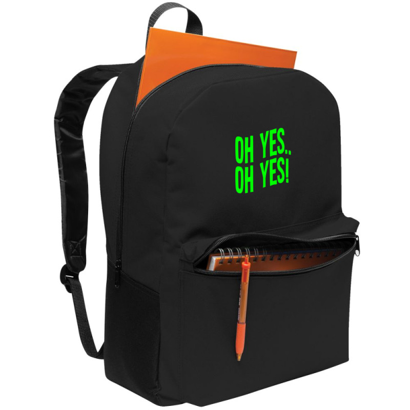 Design Of Oh Yes! Oh Yes! Backpack | Artistshot