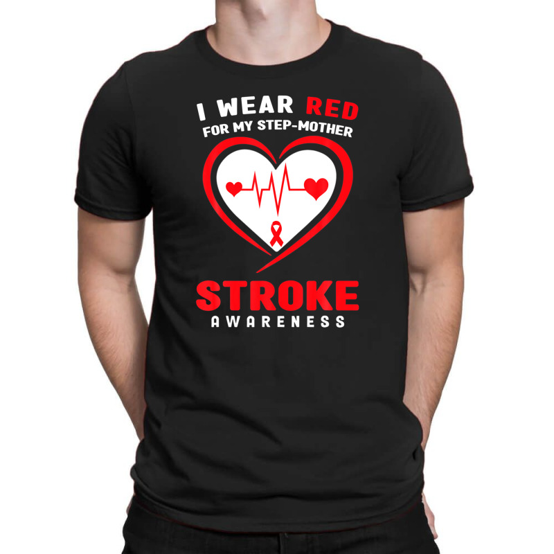 I Wear Red For My Step-mother Stroke Awareness T-shirt | Artistshot