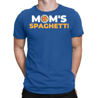 Moms Spaghetti Funny Pasta Gift Girl T-shirt | Artistshot