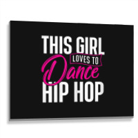 Girl Loves To Dance Hip Hop - Hiphop Dancer Breakdancing Metal Print Horizontal | Artistshot