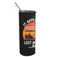 Funny Golf Sayings T  Shirtit Appears I've Lost My Balls Again Funny G Skinny Tumbler | Artistshot