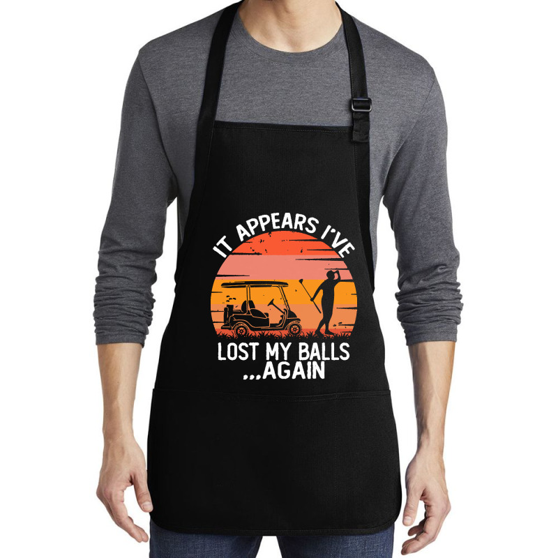 Funny Golf Sayings T  Shirtit Appears I've Lost My Balls Again Funny G Medium-length Apron | Artistshot