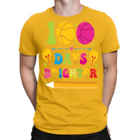 100 Dys Brighter Trending T-shirt | Artistshot