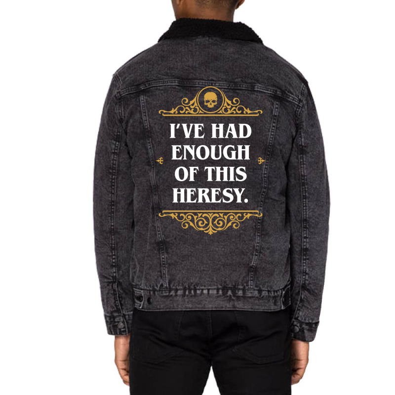 Enough Heresy Funny Wargaming Meme Nature Unisex Sherpa-Lined Denim Jacket by ferarudalamei | Artistshot