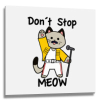 Don´t Stop Meow Metal Print Square | Artistshot