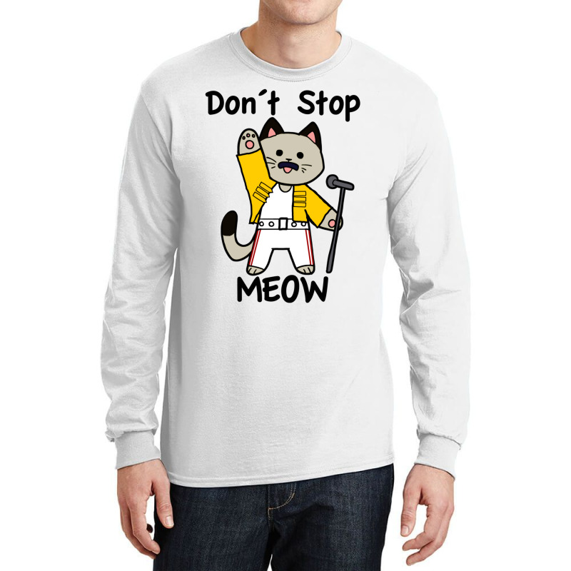 Don´t Stop Meow Long Sleeve Shirts | Artistshot