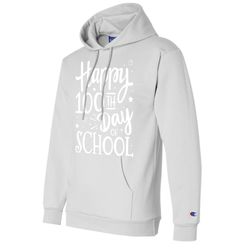 Happy 100th Day Of School For 100 Days Student And Teacher Stars Champion Hoodie | Artistshot