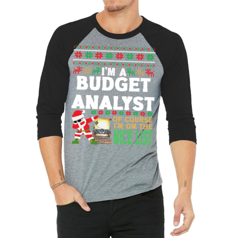 Budget Analyst  Ugly Christmas Budget Analyst Gift 3/4 Sleeve Shirt | Artistshot