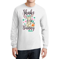 Shake Your Bunny Tail Long Sleeve Shirts | Artistshot