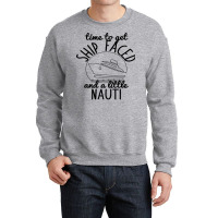 Time To Get Ship Faced And Little Vintage Crewneck Sweatshirt | Artistshot