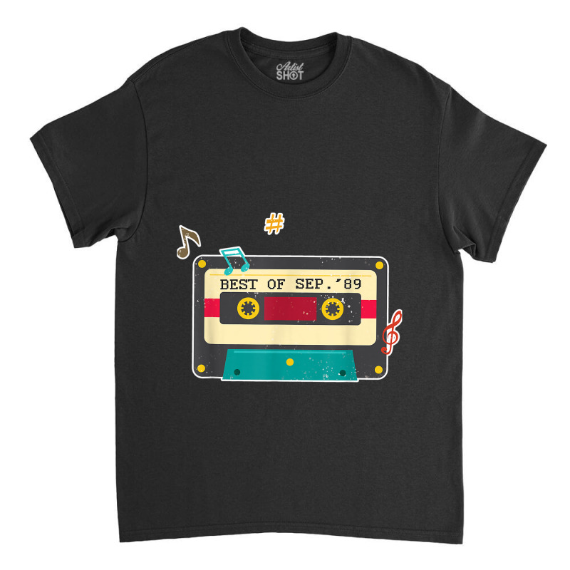 30th Birthday Mixtape Retro Cassette September 1989 Classic T-shirt by ALFREDMCGOWAN | Artistshot