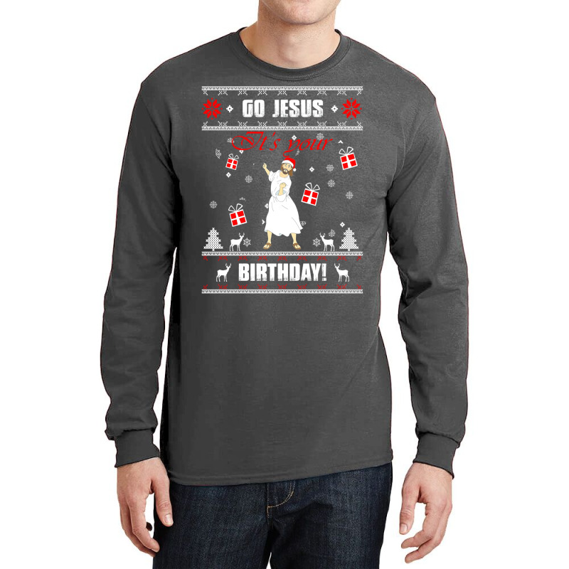 Go Jesus Its Your Birthday Ugly Christmas Sweater Green Long Sleeve Shirts | Artistshot