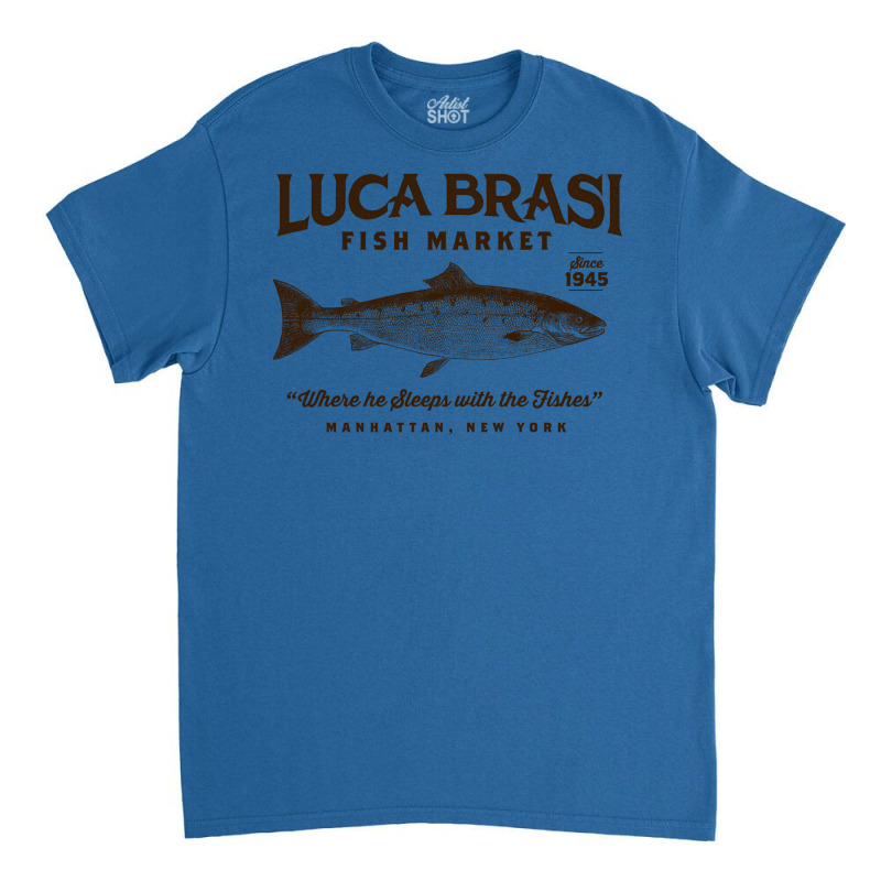 Luca Brasi Fish Market Travel Classic T-shirt by ablorheldorrq | Artistshot