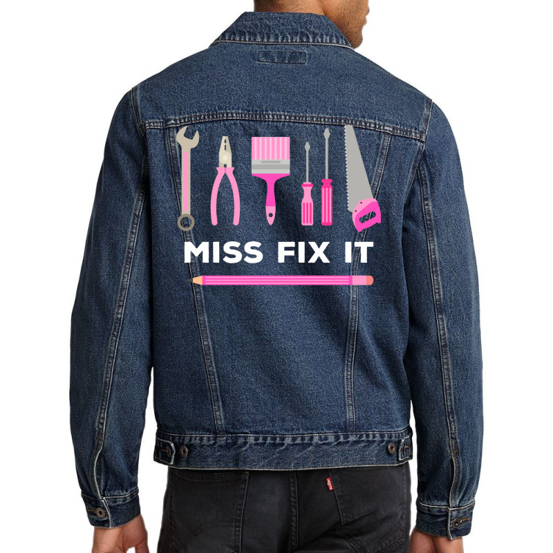 Miss Fix It Handy Women Diy Cool Men Denim Jacket | Artistshot