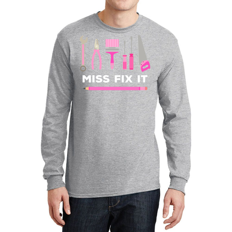 Miss Fix It Handy Women Diy Cool Long Sleeve Shirts | Artistshot