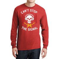 Cant Stop The Signal Open Source Internet Piracy Anti Censorship Long Sleeve Shirts | Artistshot