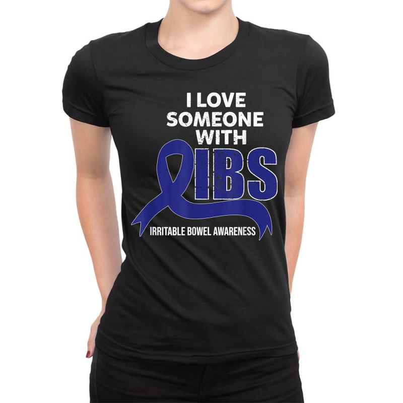 I Love Someone With Ibs Irritable Bowel Syndrome Valentines T Shirt Ladies Fitted T-Shirt by wiltoban | Artistshot