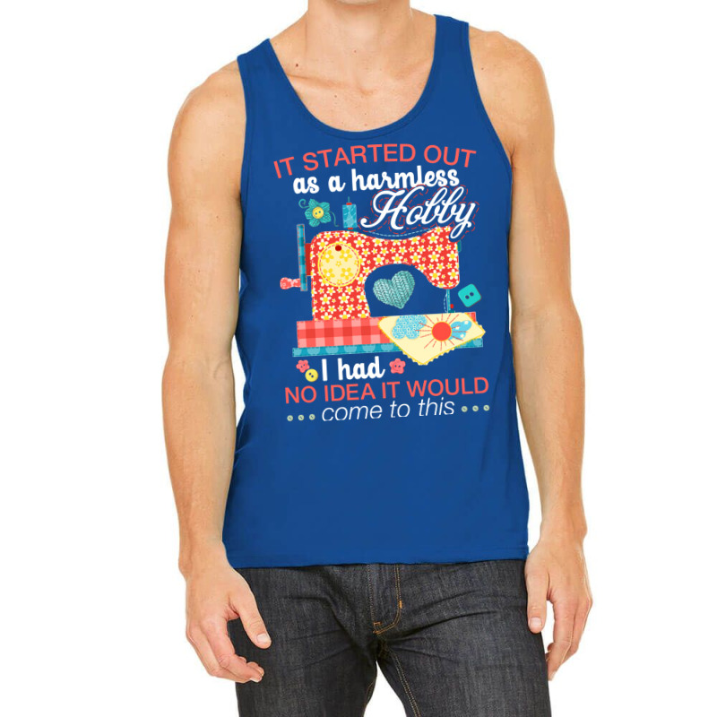 Sewing Lover Tee It Started Out As A Harmless Hob Nostalgia Tank Top by nocniwignera | Artistshot