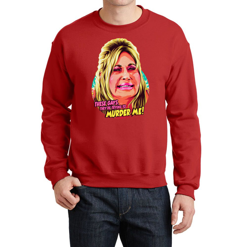 These Gays Theyre Trying To Murder Me Trending Crewneck Sweatshirt by nocniwignera | Artistshot