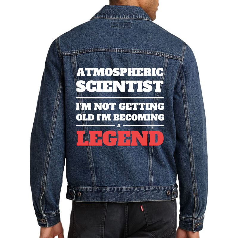 Artistshort Trending Atmospheric Scientist I'm Not Getting Old I'm Bec Men Denim Jacket | Artistshot