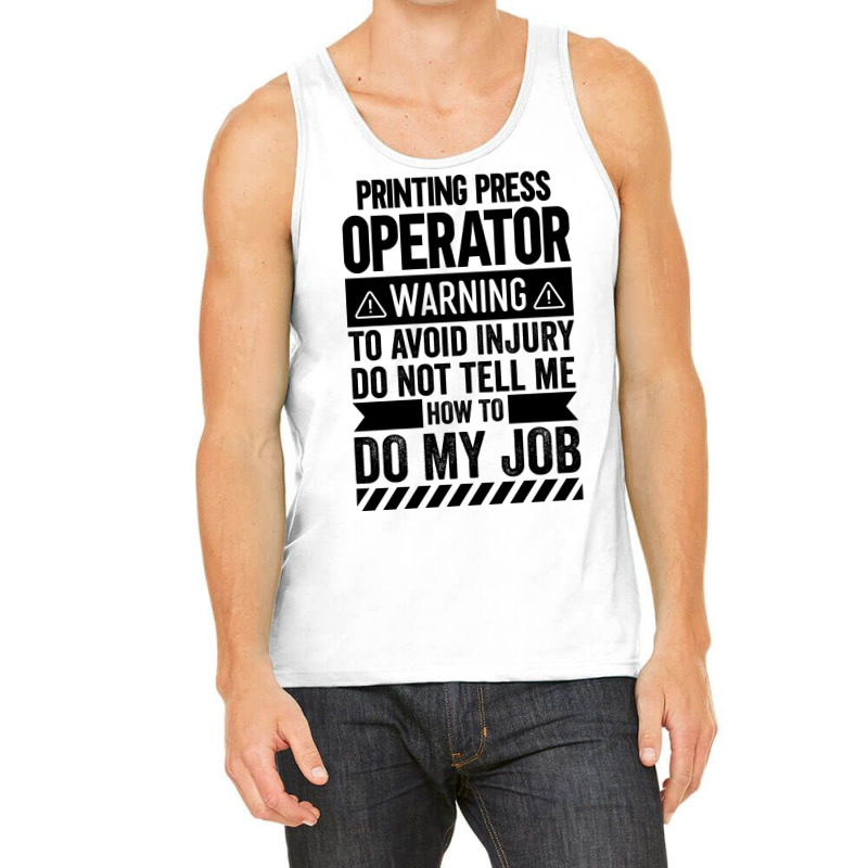 Printing Press Operator Warning Girl Tank Top by schalforlays | Artistshot