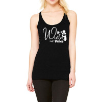 Winter Vibes Quote Gift Racerback Tank | Artistshot