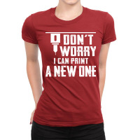 Dont Worry I Can Print A New One Nature Ladies Fitted T-shirt | Artistshot