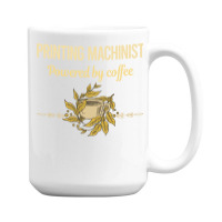 Powered By Coffee Printing Machinist Boy 15 Oz Coffee Mug | Artistshot