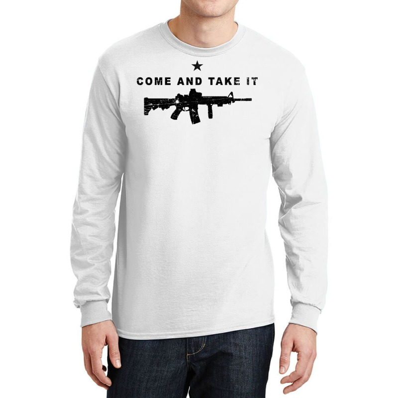 Come And Take It Ar15 Distressed Long Sleeve Shirts | Artistshot