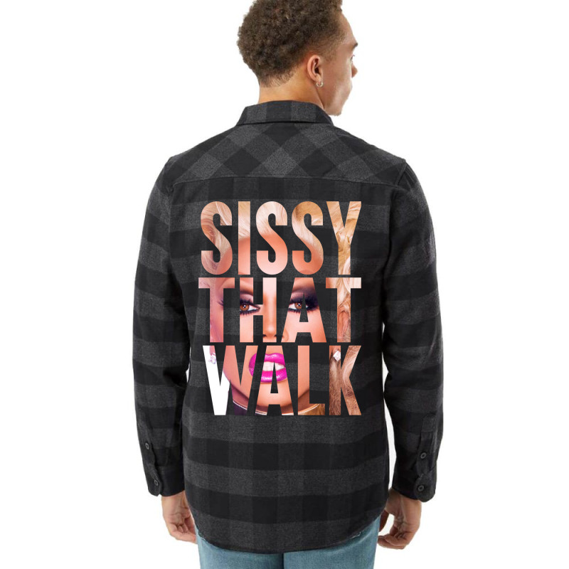 Sissy That Walk Flannel Shirt | Artistshot