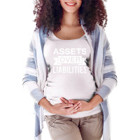 Assets Over Liabilities Finance Entrepreneur Accountant Maternity Scoop Neck T-shirt | Artistshot