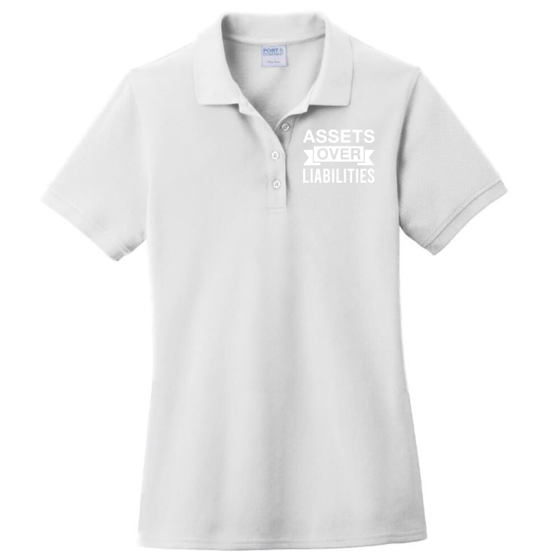 Assets Over Liabilities Finance Entrepreneur Accountant Ladies Polo Shirt by razikomunegaj | Artistshot