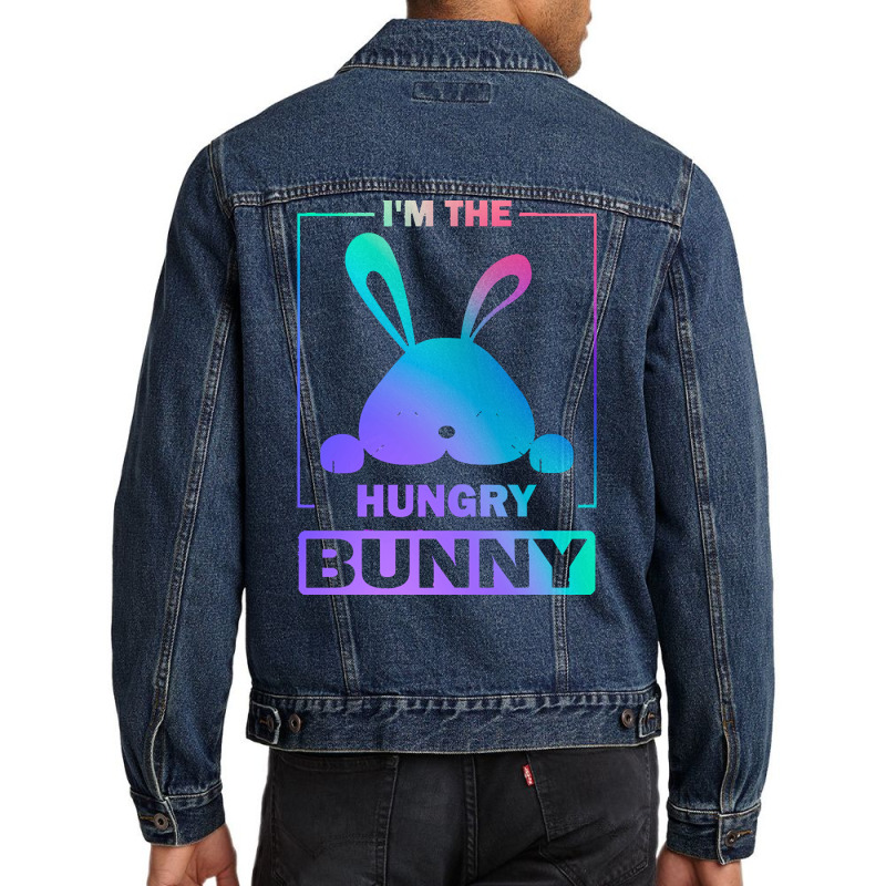 Im The Hungry Bunny T  Shirt Funny Colorful Bunny, I'm The Hungry Bunn Men Denim Jacket | Artistshot