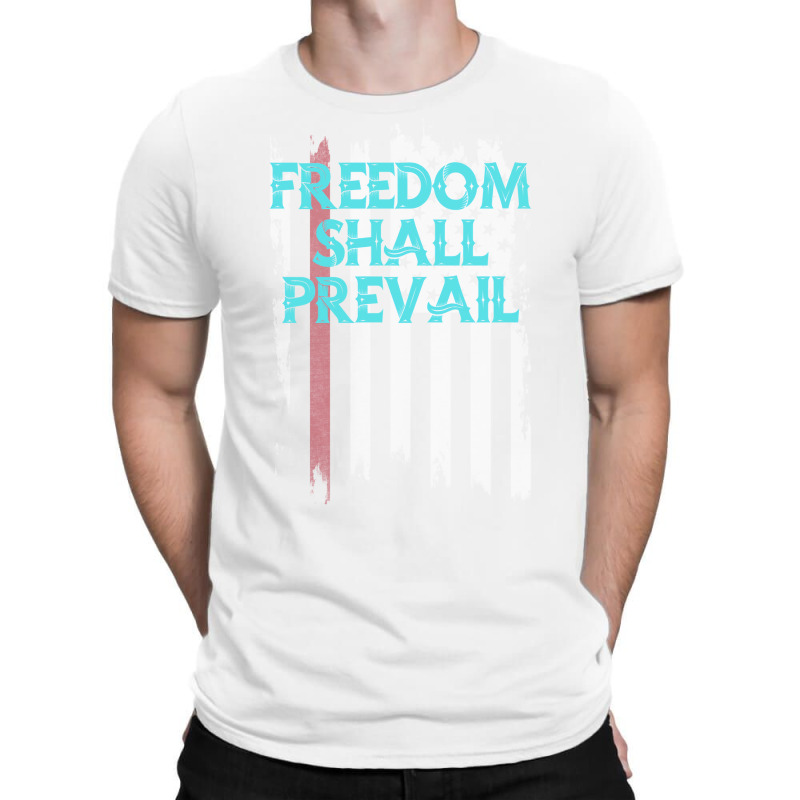 Freedom Shall Prevail Red T-shirt | Artistshot