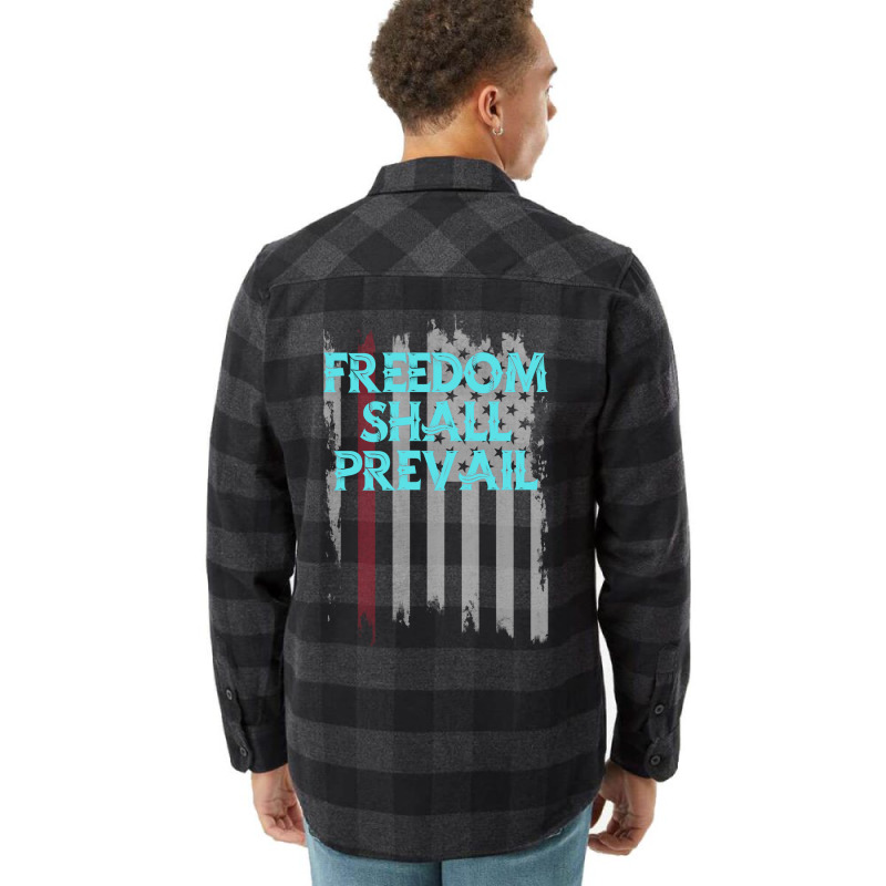 Freedom Shall Prevail Red Flannel Shirt | Artistshot