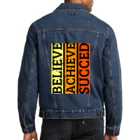 Believe Achieve Succed Slogan Men Denim Jacket | Artistshot