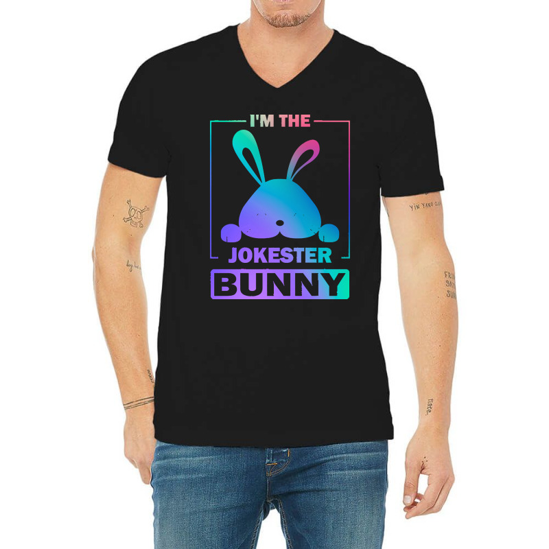 Im The Jokester Bunny T  Shirt Funny Colorful Bunny, I'm The Jokester V-neck Tee | Artistshot