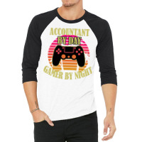 Accountant By Day Gamer By Night 70s 3/4 Sleeve Shirt | Artistshot