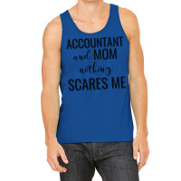 Accountant And Mom Nothing Scares Me Red Tank Top | Artistshot